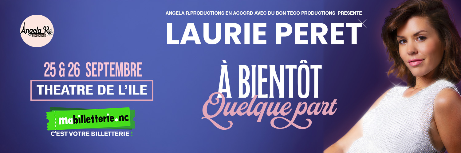 LAURIE PERRET - A BIENTOT QUELQUE PART - A  NOUMEA